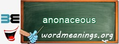 WordMeaning blackboard for anonaceous